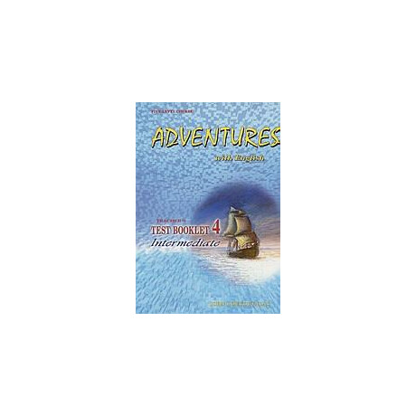 Adventures With English 4 Test Booklet Teacher's Adventures With English 4 Test Booklet Teacher's