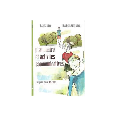 Grammaire et Activites Communicatives Corriges