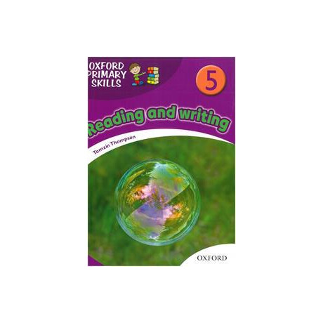 Reading and Writing 5 Oxf. Primary Skills Reading and Writing 5 Oxf. Primary Skills