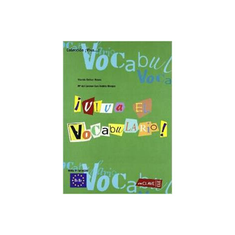 Viva el Vocabulario! - Intermedio (b1-b2)