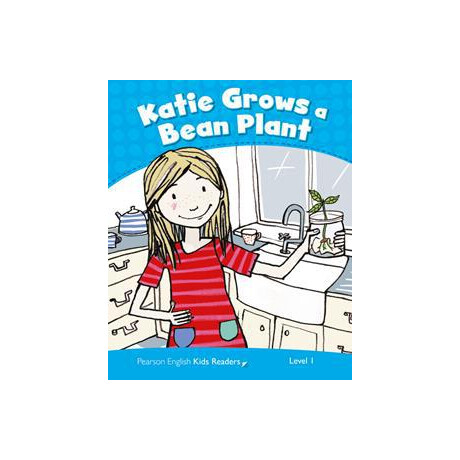 *Katie Grows a Bean Plant (P.k.1) *Katie Grows a Bean Plant (P.k.1)
