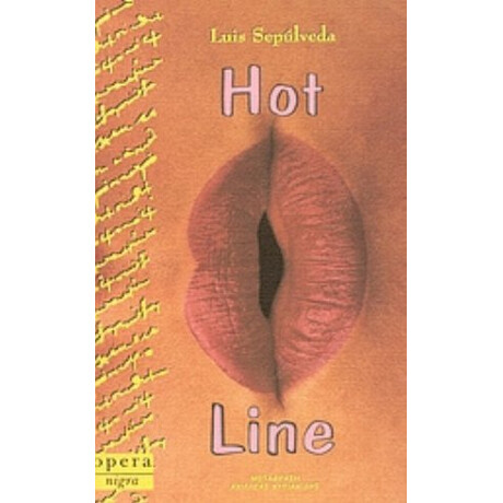 Hot Line. Γιακαρέ - Λουίς Σεπούλβεδα