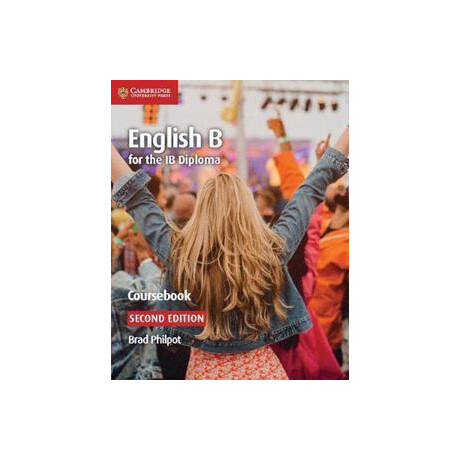 Ib Diploma : English b for the ib Diploma English b Coursebook Ib Diploma : English b for the ib Diploma English b Coursebook
