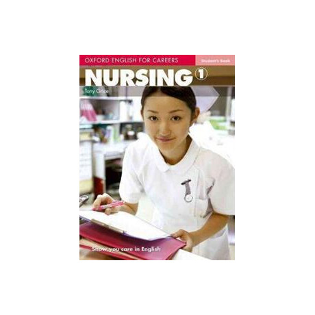 Oxford English for Careers Nursing 1 St/bk