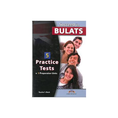 Succeed in Bulats (5 Practice Tests & 5 Preparation Units) Teacher's  Book