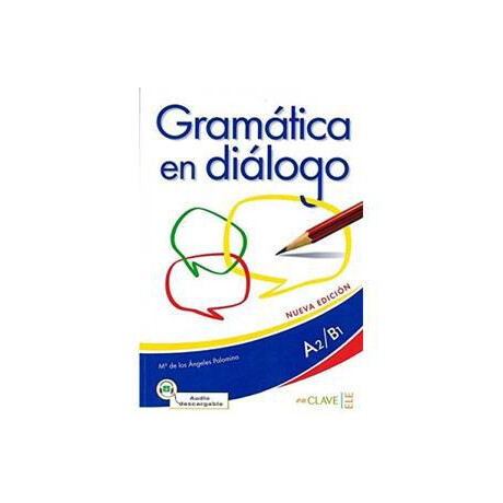 Gramatica en Dialogo (+ Audio) Intermedio (a2-b1)