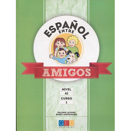 Español Entre Amigos Curso 1 Nivel a1