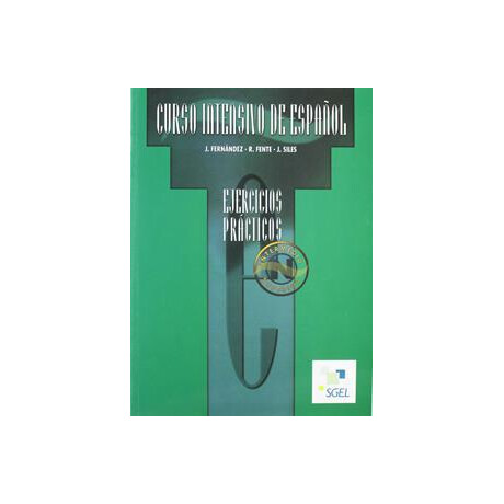Curso Intensivo de Espanol Intermedio-Superior Ejercicios Practicos Alumno