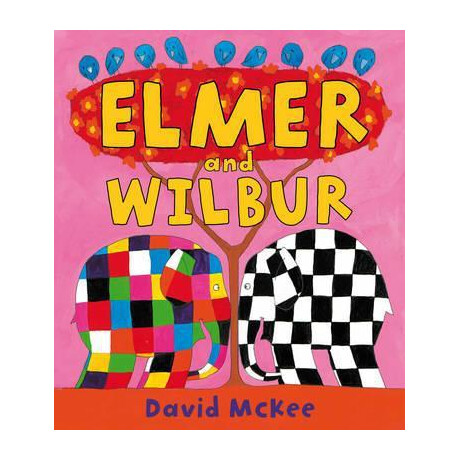 Elmer and Wilbur