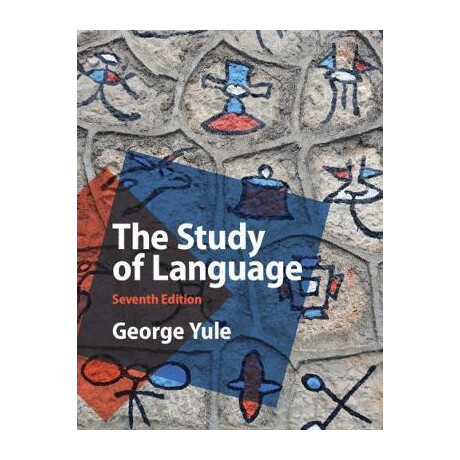 The Study of Language 7th Edition The Study of Language 7th Edition